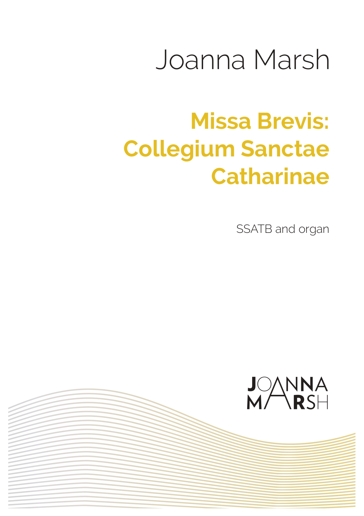 Missa Brevis: Collegium Sanctae Catharinae (SSATB & Organ)