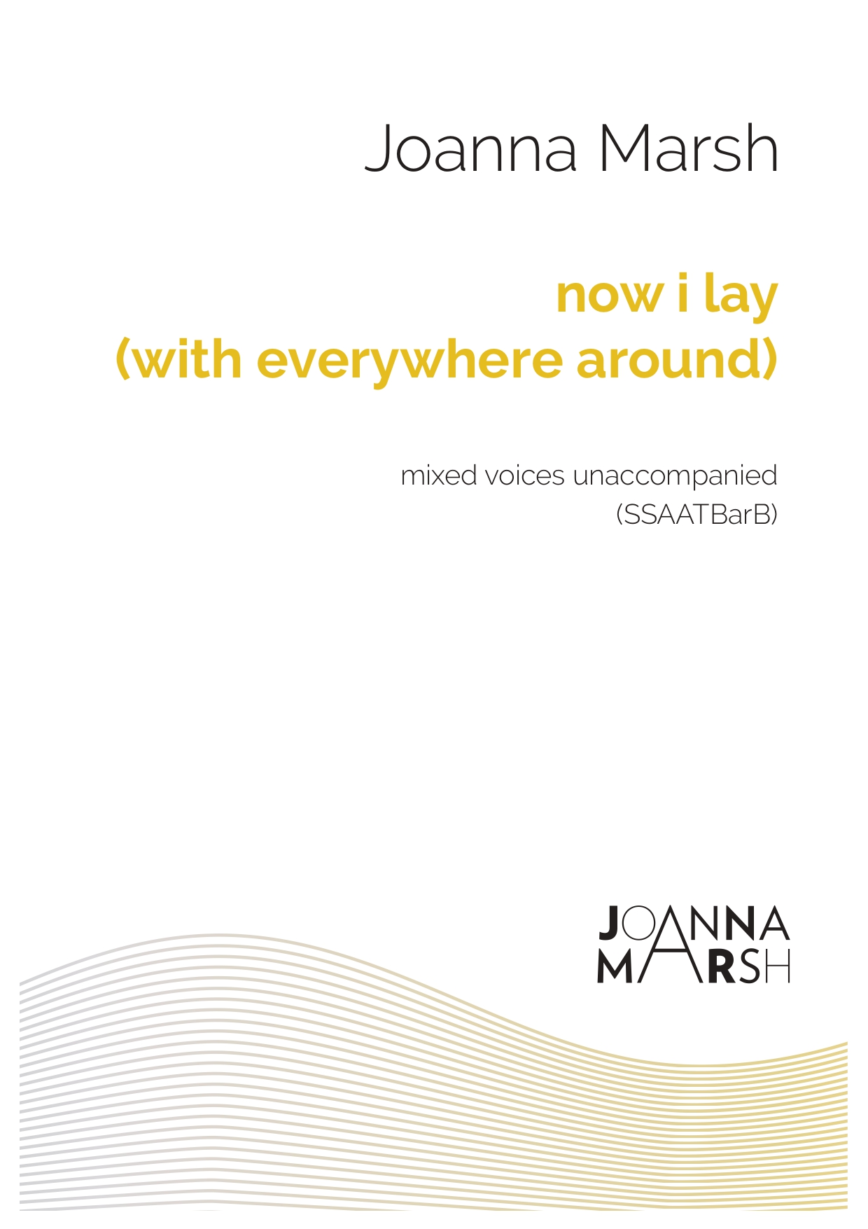 now i lay (with everywhere around) (SSAATBarB) – PDF Download