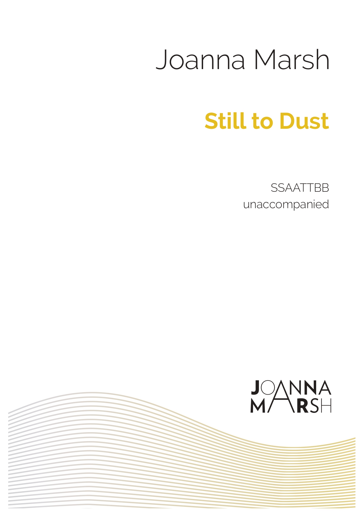 Still to Dust (Double Choir SATB) – PDF Download