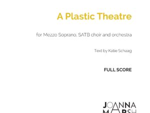 A Plastic Theatre and Selected Choral Works by Joanna Marsh – CD