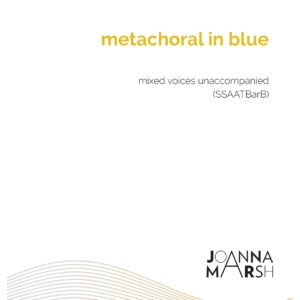 metachoral in blue — (SSAATBarB) PDF Download