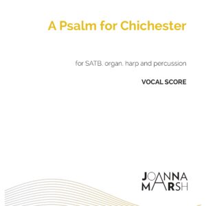 A Psalm For Chichester — (SATB Choir, Organ, Harp and Percussion) VOCAL SCORE PDF Download
