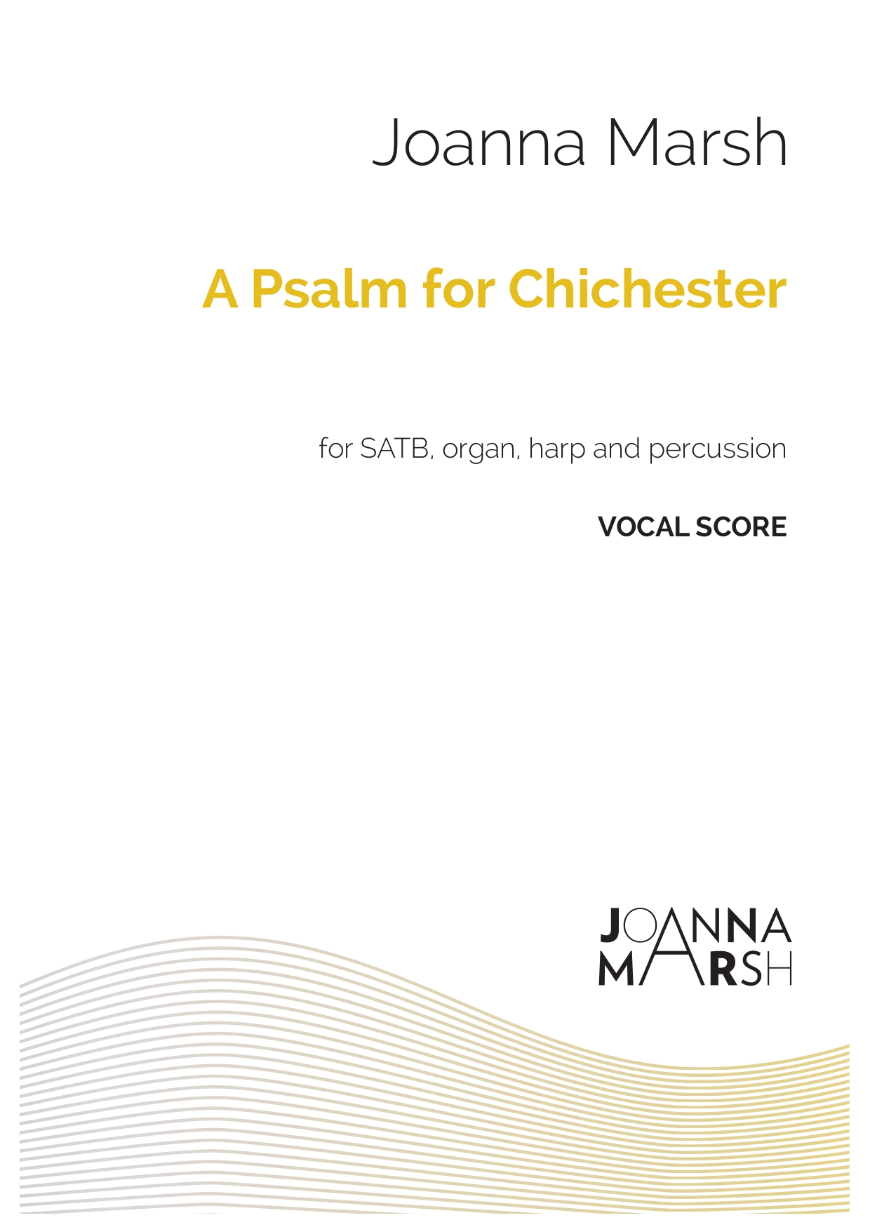 A Psalm For Chichester — (SATB Choir, Organ, Harp and Percussion) VOCAL SCORE PDF Download